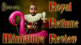 ROYAL RETINUE REVIEW  June 2024 [upl. by Amoritta]