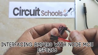 Interfacing BMP280 with Node MCU ESP8266 with error solutions CircuitSchools [upl. by Lucila]