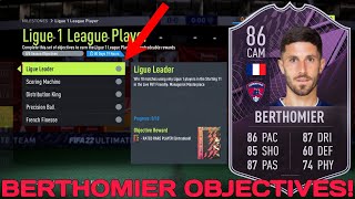 HOW TO COMPLETE BERTHOMIER OBJECTIVES FAST  86 Rated Ligue 1 League Player Berthomier  FIFA 22 [upl. by Bergeman]