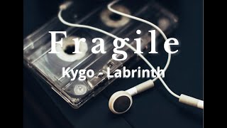 Kygo amp Labrinth  Fragile  español e inglés [upl. by Ken]