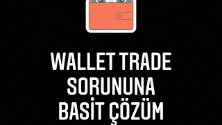 StepN  Wallet Trade Sorununa Basit Çözüm [upl. by Iznekcam]