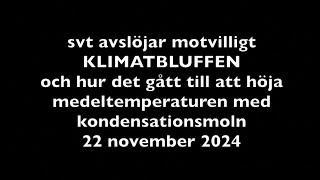 svt avslöjar motvilligt KLIMATBLUFFEN Hur det gått till att höja temperaturen med kondensationsmoln [upl. by Charry]