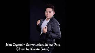 John Legend  Conversations in the Dark  Cover by Khevin Brian [upl. by Thordia605]