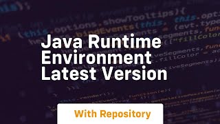 java runtime environment latest version [upl. by Imena]