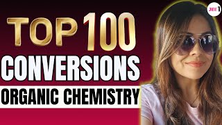 TOP 100 Conversions Organic Chemistry  jee2024 jeechemistry organicchemistry  Monica Bedi [upl. by Ecirtaemed]