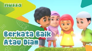 NUSSA  BERKATA BAIK ATAU DIAM [upl. by Aelhsa]