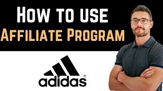 ✅ How To Earn From Adidas Affiliate Program Full Guide [upl. by Avat]