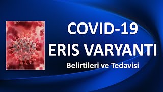 COVİD 19 ERİS VARYANTI Belirtileri [upl. by Noiraa963]