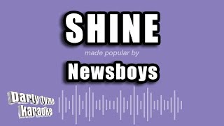 Newsboys  Shine Karaoke Version [upl. by Nepean]