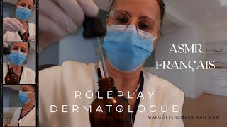 Asmr Français Rôleplay quotDermatologue quot [upl. by Una]