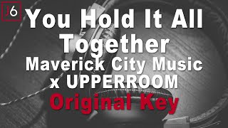 Maverick City x UPPERROOM  You Hold It All Together Instrumental Music and Lyrics Original Key [upl. by Aninnaig]