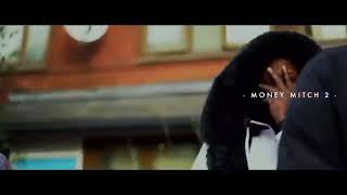 Mitch  Money Mitch 2 Music Video  Re Uploaded [upl. by Aerdnael839]