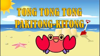 Tong Tong Tong Pakitong  Kitong  Alimango Song  Awiting Pambata [upl. by Elatnahc226]