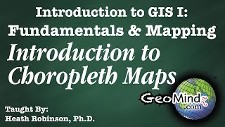 Introduction to Choropleth Maps  GIS Fundamentals and Mapping 25 [upl. by Dew44]