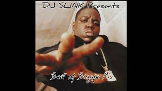 Best of Biggie Mix DJ SLINK [upl. by Niltac985]