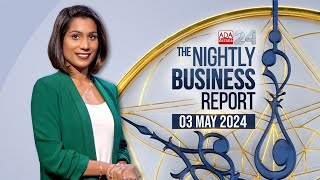 The Nightly Business Report  03 May 2024 [upl. by Clarance104]