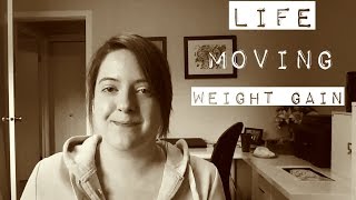 Life Moving House Weight Gain and Exercising [upl. by Vidovik102]