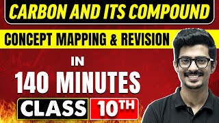 CARBON AND ITS COMPOUND in 140 Minutes  Science Chapter  4  Class 10th CBSE Board [upl. by Urania20]