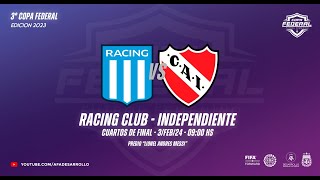 Copa Federal  Racing vs Independiente  Cuartos de Final [upl. by Adnawyt]