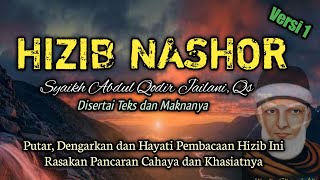 Hizib Nashor Versi 1 Syaikh Abdul Qodir Jailani Ra [upl. by Asecnarf]