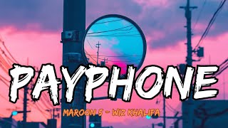 Maroon 5  Payphone ft Wiz Khalifa Lyrics Letra [upl. by Hamo]