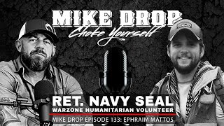 Warzone Humanitarian Ret Navy SEAL Ephraim Mattos  Mike Ritland Podcast Episode 133 [upl. by Jayme]