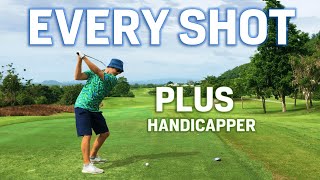 EVERY SHOT of a PlusHandicap Golfers Round [upl. by Maxwell]