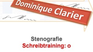 Stenografie lernen  Übung zur Lektion 4  o  Dominique Clarier [upl. by Andel64]