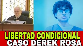 LIBERTAD CONDICIONAL PARA DEREK ROSA AUDIENCIA 7 DE NOVIEMBRE [upl. by Beaston8]