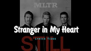 Stranger In My Heart by Michael Learns To Rock Lyrics Video [upl. by Ajdan728]