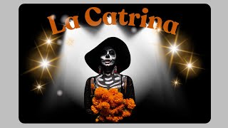 La Catrina [upl. by Zavras]