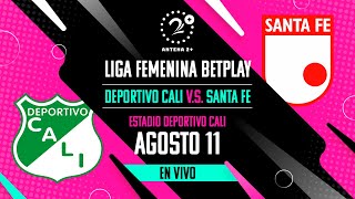 EN VIVO  CALI VS SANTA FE  FINAL IDA LIGA FEMENINA BETPLAY [upl. by Assele]