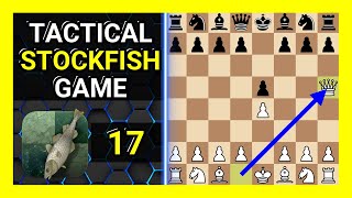 Tactical Stockfish 17 Chess Game King Pawn Game Wayward Queen Attack [upl. by Godfrey]