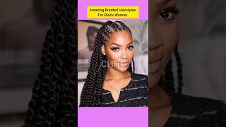 Amazing Braided Hairstyles For Black Women  Trendy Hair Ideas  Braids  Stylish [upl. by Eirellav]