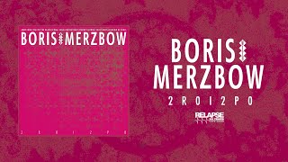 BORIS WITH MERZBOW  2R0I2P0 FULL ALBUM STREAM [upl. by Lonnie]