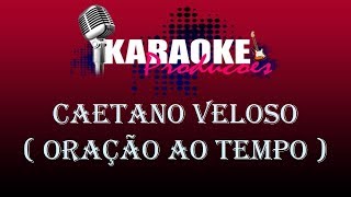 CAETANO VELOSO  ORAÇÃO AO TEMPO  KARAOKE [upl. by Stephanie]