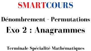 Dénombrement  Exercice 02  anagrammes et permutations  Terminale Spécialité Mathématiques [upl. by Perzan686]