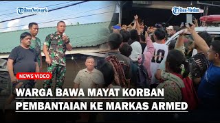 WARGA BAWA MAYAT Korban Pembantaian Diduga Oknum TNI ke Markas Armed [upl. by Neelrak]