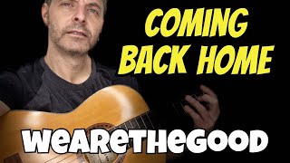 How To Play Coming Back Home wearethegood Guitar Tutorial [upl. by Renckens61]