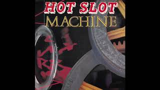 Hot Slot Machine  Rhythm 1992 [upl. by Lillywhite]