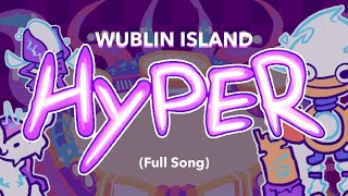 Wublin Island HYPER  Full Song My Singing Monsters [upl. by Klapp]