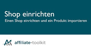 Wie Sie Ihren ersten Shop einrichten Ihr erstes Produkt importieren und in WordPress anzeigen [upl. by Santiago327]