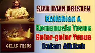 Kemanusiaan amp Keilahian  JabatanJabatan Yesus Dalam Kitab Suci Alkitab [upl. by Lexis]