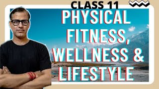 Physical Fitness Wellness amp Lifestyle  Physical Education Class 11  starscience [upl. by Akeylah325]