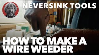 How to Make a Wire Weeder or Hoe [upl. by Hyland]