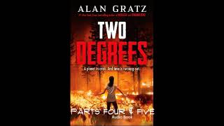 Two Degrees  Parts 4 amp 5 [upl. by Lu]