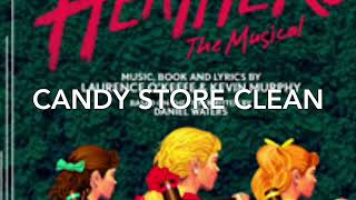 HEATHERS Candy Store Clean Version [upl. by Minny]