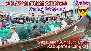 NELAYAN PUKAT CERBUNG KABUPATEN LANGKAT [upl. by Ardelis]