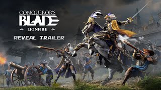 Lionfire  Reveal Trailer  Conquerors Blade [upl. by Htieh501]