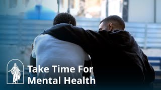 Take Time for Mental Health [upl. by Filemon]